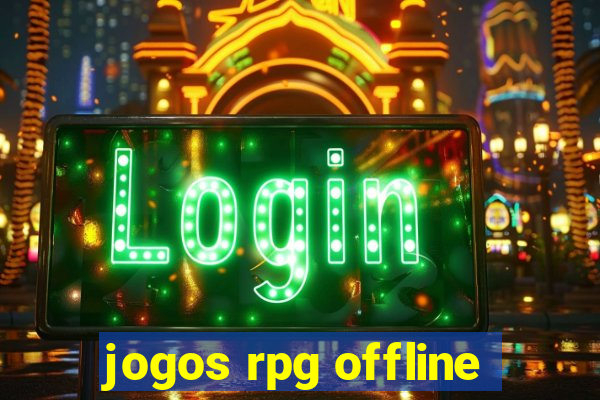 jogos rpg offline